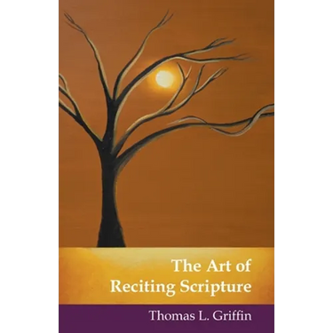 The Art of Reciting Scripture