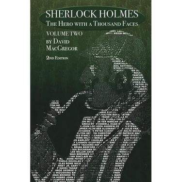 Sherlock Holmes: The Hero With a Thousand Faces - Volume 2 - 2nd Edition
