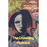 The Crumbling Mansion