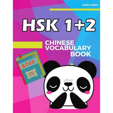 Chinese Vocabulary Book HSK 1+2: practice standard chinese character level 1+2 (300 words) with pinyin and English meaning