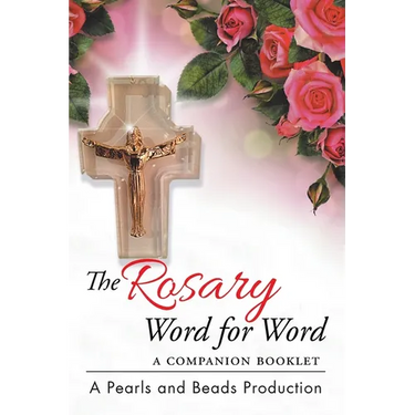 The Rosary Word for Word: A Companion Booklet
