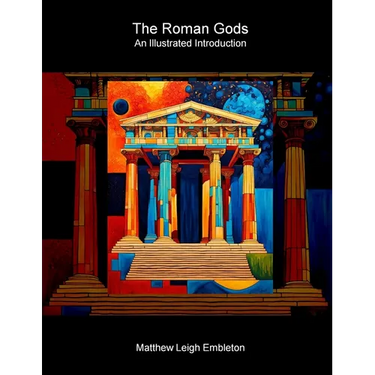 The Roman Gods: An Illustrated Introduction
