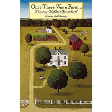 Once There Was a Farm: A Country Childhood Remembered