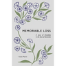 Memorable Loss: A Story of Friendship in the Face of Dementia