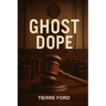 Ghost Dope
