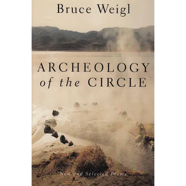 Archeology of the Circle: New and Selected Poems