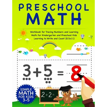Preschool Math: Workbook For Tracing Numbers And Learning Math For Kindergarten And Preschool Kids Learning To Write and Count - Simpl