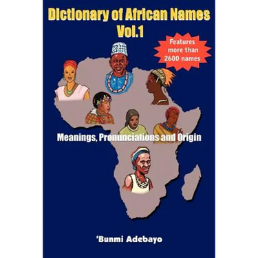 Dictionary of African Names, Volume 1