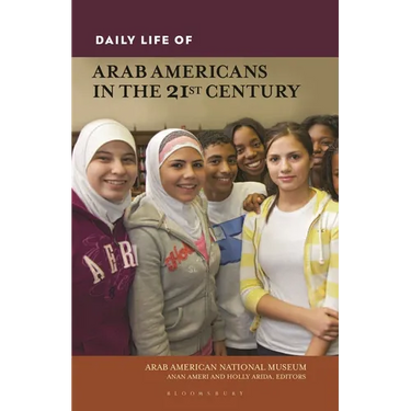Daily Life of Arab Americans in the 21st Century