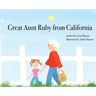 Great Aunt Ruby from California