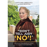 "Don't Tell Judy 'No'!"