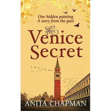 The Venice Secret: A dual-time story about the discovery of a hidden painting in a loft