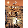 By Dust & Duty