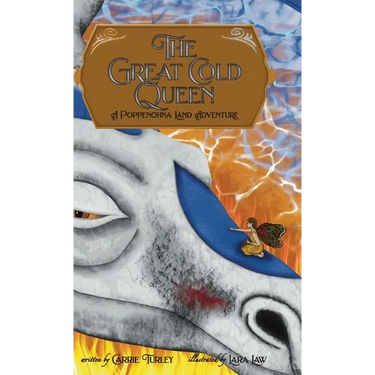 The Great Cold Queen: A Poppenohna Land Adventure