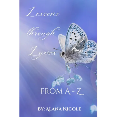 Lessons through Lyrics: Lessons Through Lyrics from A to Z