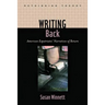 Writing Back: American Expatriates' Narratives of Return