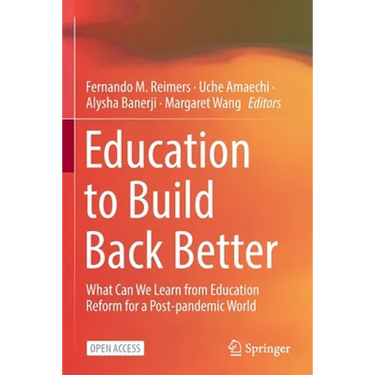 Education to Build Back Better: What Can We Learn from Education Reform for a Post-Pandemic World