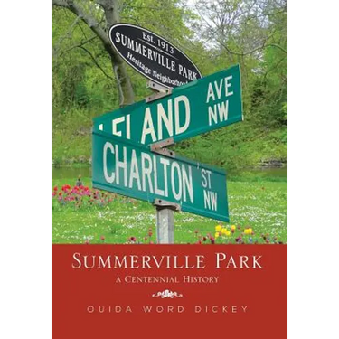 Summerville Park: A Centennial History