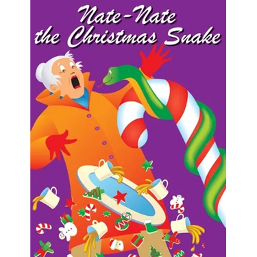 Nate-Nate the Christmas Snake: Illustrated