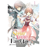 Sugar Apple Fairy Tale, Vol. 1 (Light Novel): The Silver Sugar Master and the Obsidian Fairy Volume 1