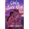 Only Ever You