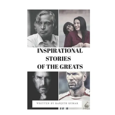 Inspirational Stories of the Greats: Motivational and Inspirational Book for Teenagers, Students, Kidsboys Girls