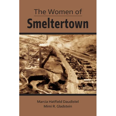 The Women of Smeltertown