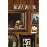 Iowa Weird Vol. 2