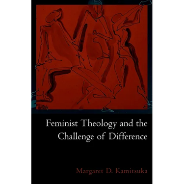 Feminist Theology and the Challenge of Difference