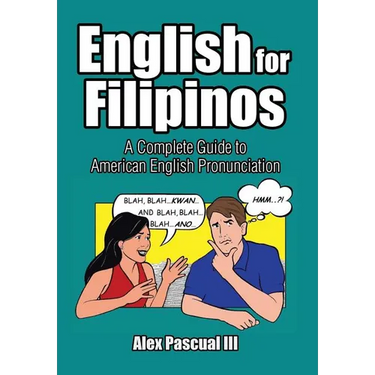 English for Filipinos: A Complete Guide to American English Pronunciation