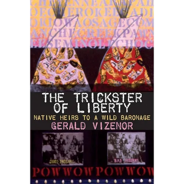 The Trickster of Liberty: Native Heirs to a Wild Baronage Volume 50