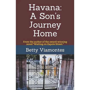 Havana: A Son's Journey Home