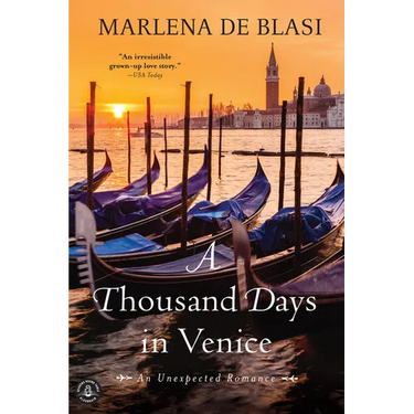 A Thousand Days in Venice: An Unexpected Romance