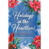 Holidays in the Heartland: Ohio Christmas Tales