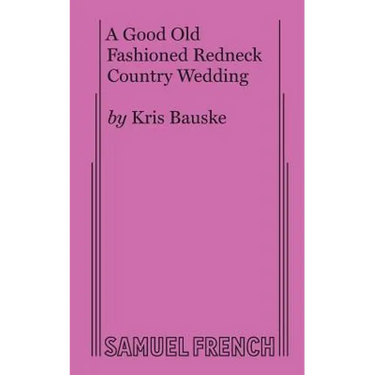 A Good Old Fashioned Redneck Country Wedding