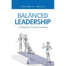 Balanced Leadership: A Pragmatic Guide for Leading