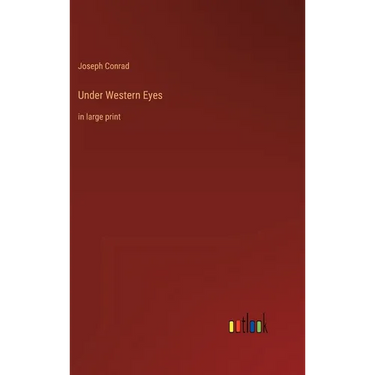 Under Western Eyes: in large print