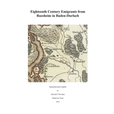 Eighteenth Century Emigrants from Russheim in Baden-Durlach
