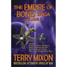 The Empire of Bones Saga Volume 2: Books 4-6 of the Empire of Bones Saga