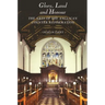 Glory, Laud and Honour: The Arts of the Anglican Counter-Reformation