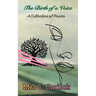 The Birth of a Voice: A Collection of Poems