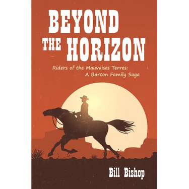 Beyond the Horizon: Riders of the Mauvaises Terres