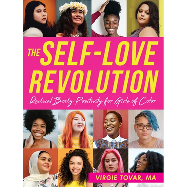The Self-Love Revolution: Radical Body Positivity for Girls of Color