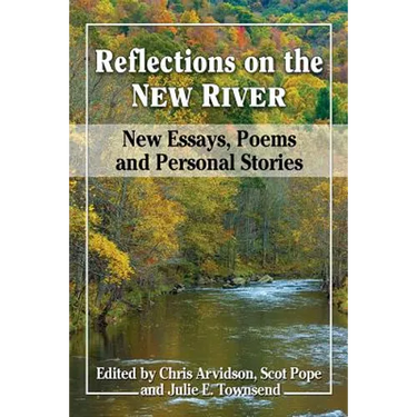 Reflections on the New River: New Essays, Poems and Personal Stories