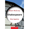 Shakespeare: The Basics