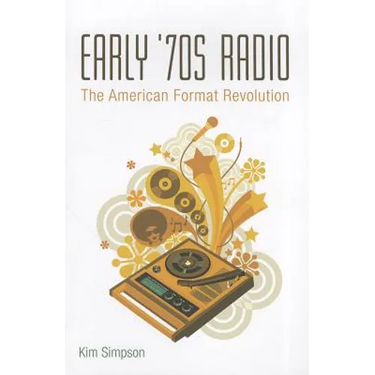 Early '70s Radio: The American Format Revolution
