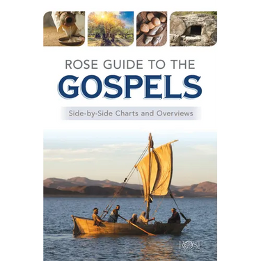 Rose Guide to the Gospels: Side-By-Side Charts and Overviews