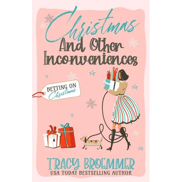 Christmas and Other Inconveniences