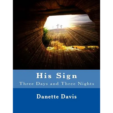 His Sign: Three Days and Three Nights