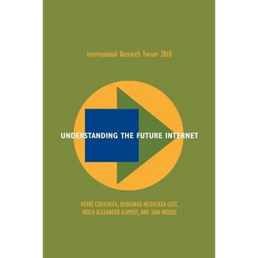 Understanding the Future Internet